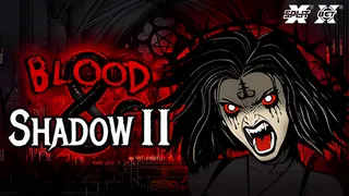 Blood & Shadow 2