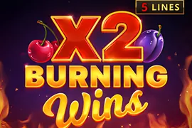 Burning Wins x2