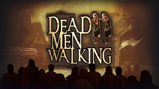 Dead Men Walking